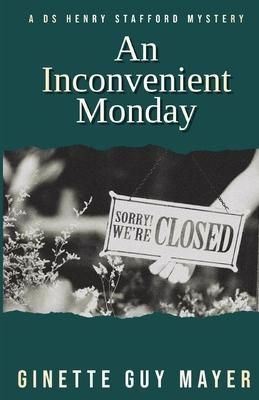 An Inconvenient Monday