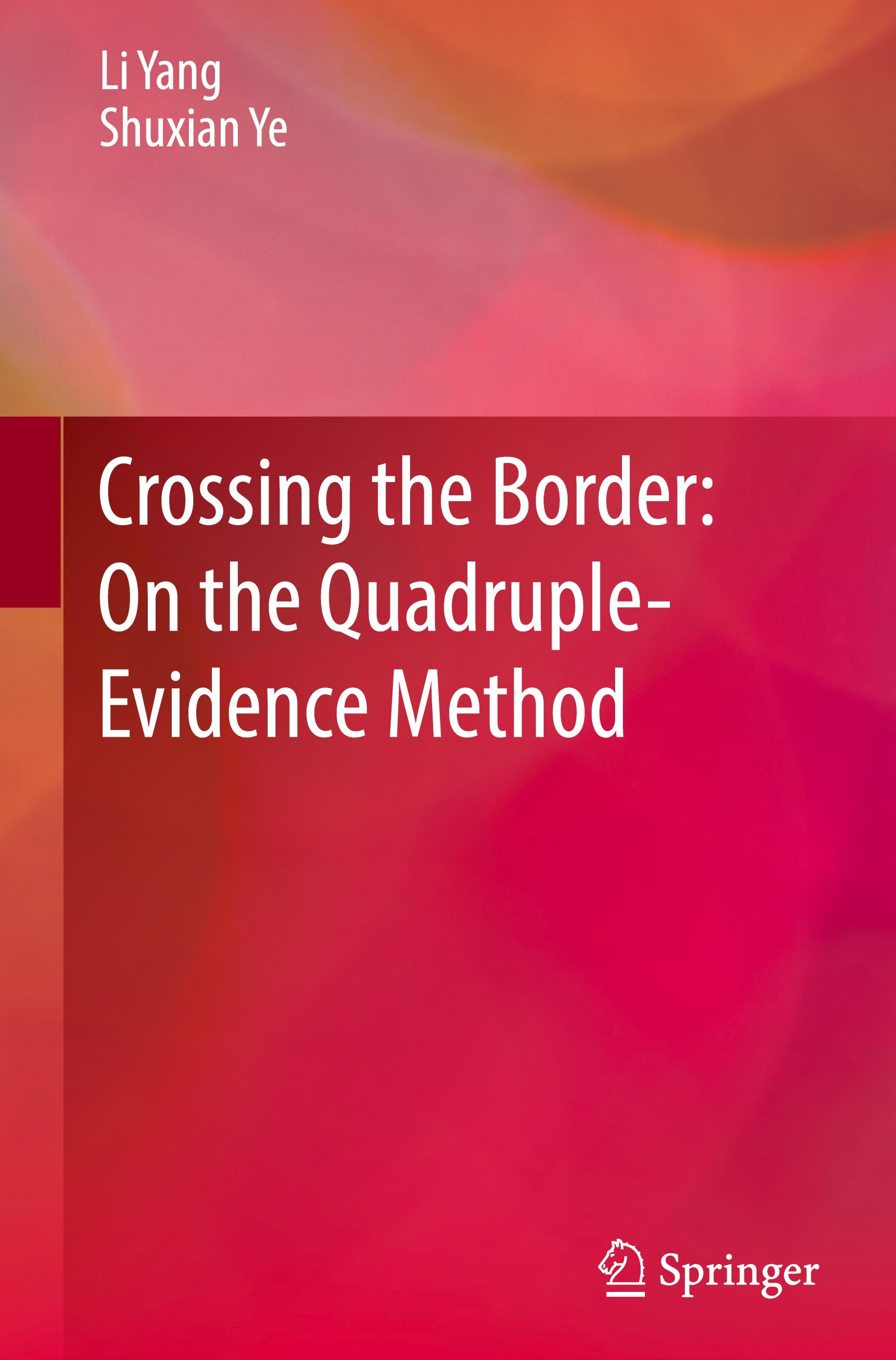 Crossing the Border: On the Quadruple-Evidence Method