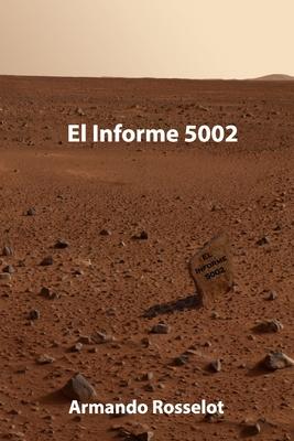 El Informe 5002