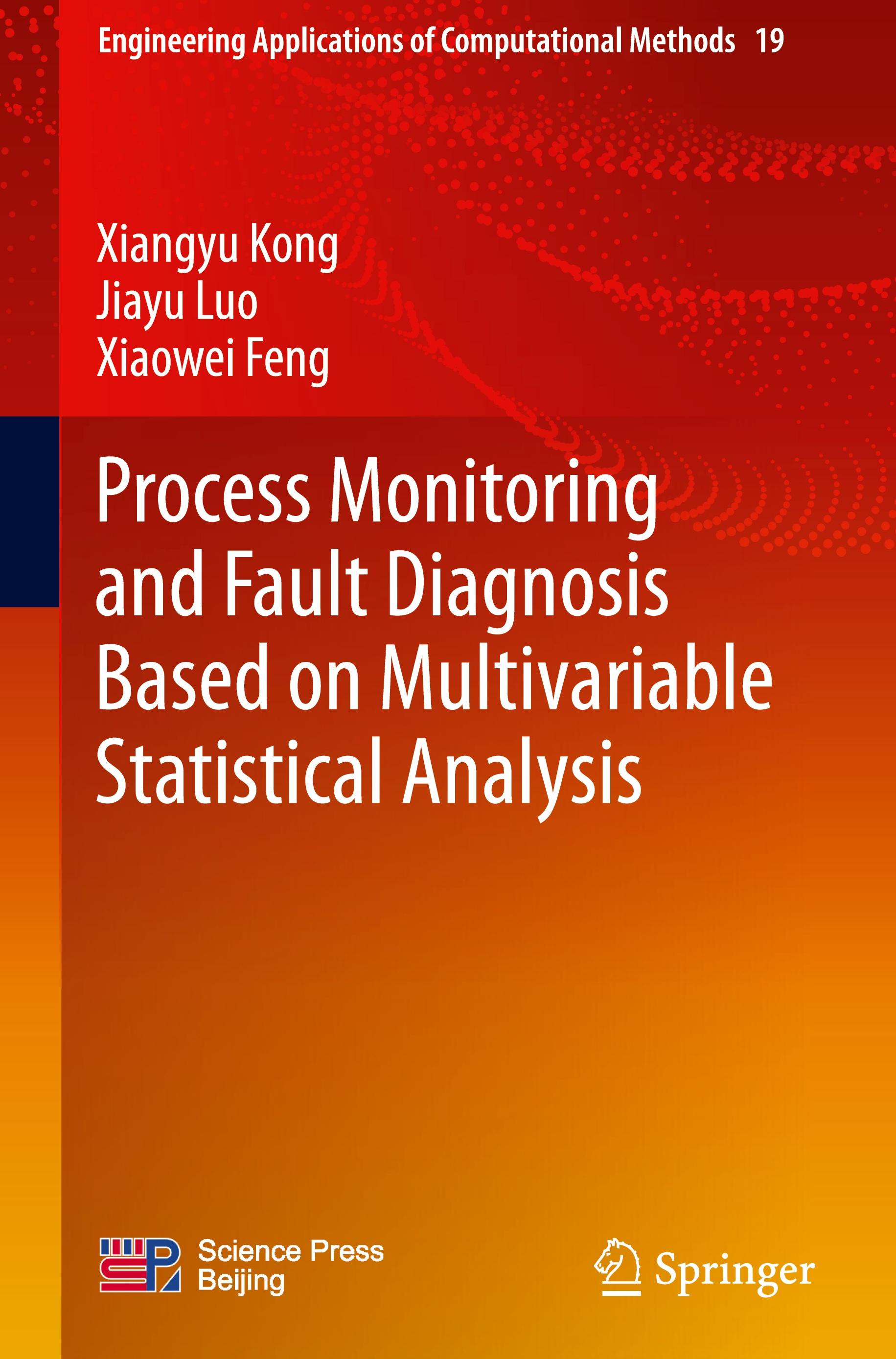 Process Monitoring and Fault Diagnosis Based on Multivariable Statistical Analysis