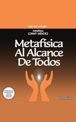 Metafísica Al Alcance de Todos