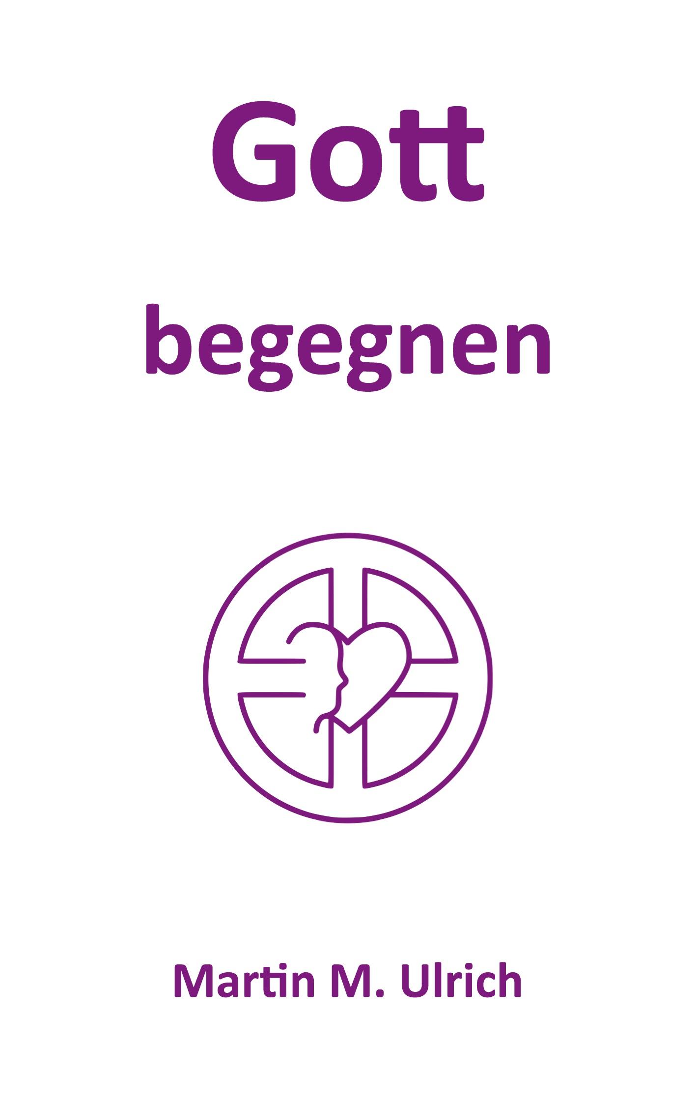 Gott begegnen