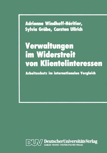 Verwaltungen im Widerstreit von Klientelinteressen