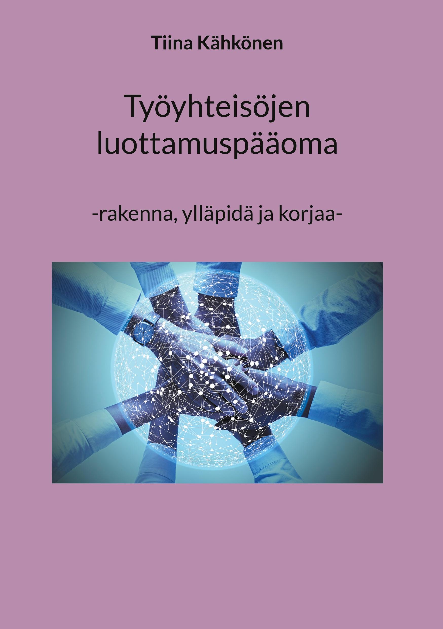 Työyhteisöjen luottamuspääoma