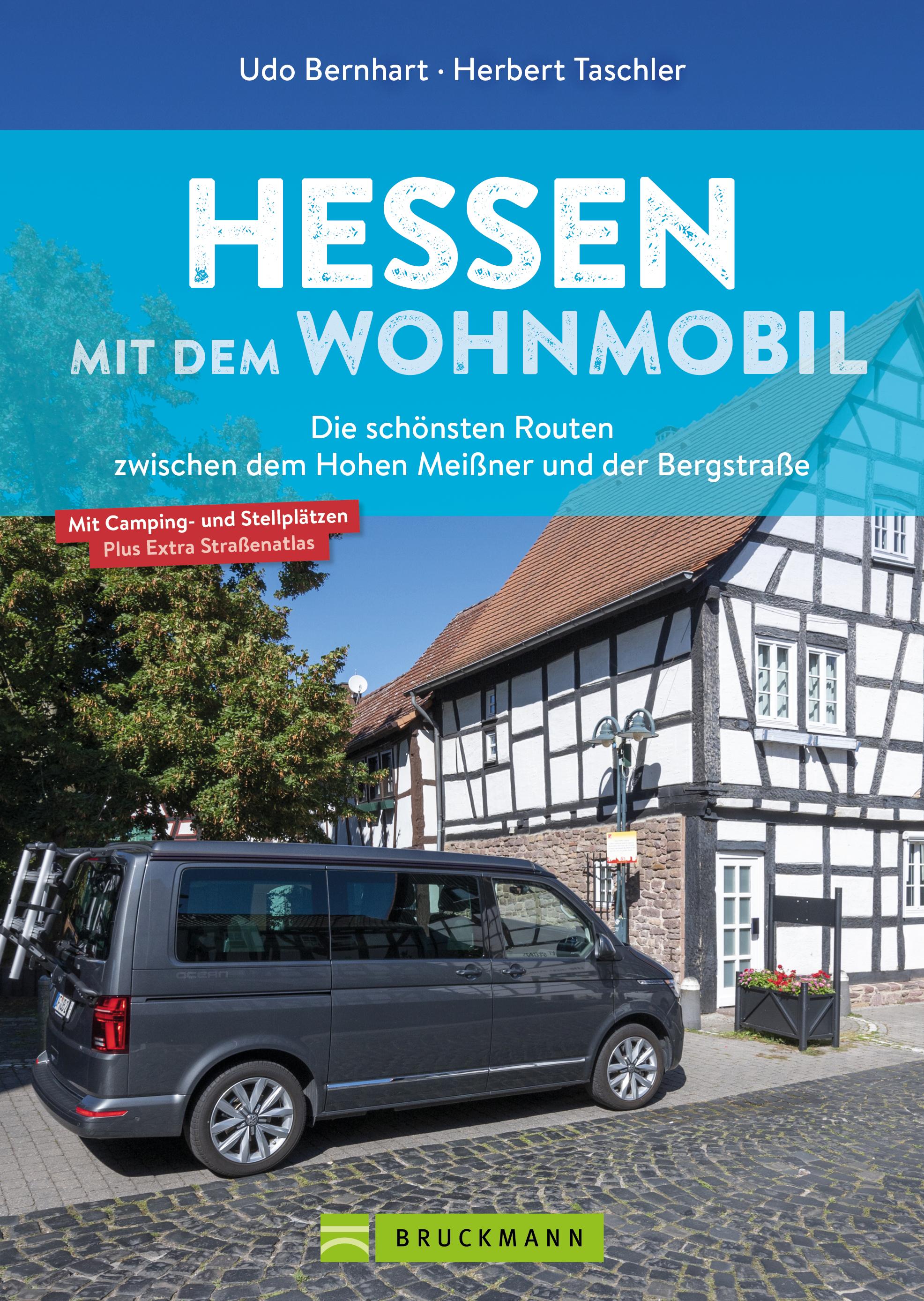 Hessen mit dem Wohnmobil Die schönsten Routen zwischen dem Hohen Meißner und der Bergstraße