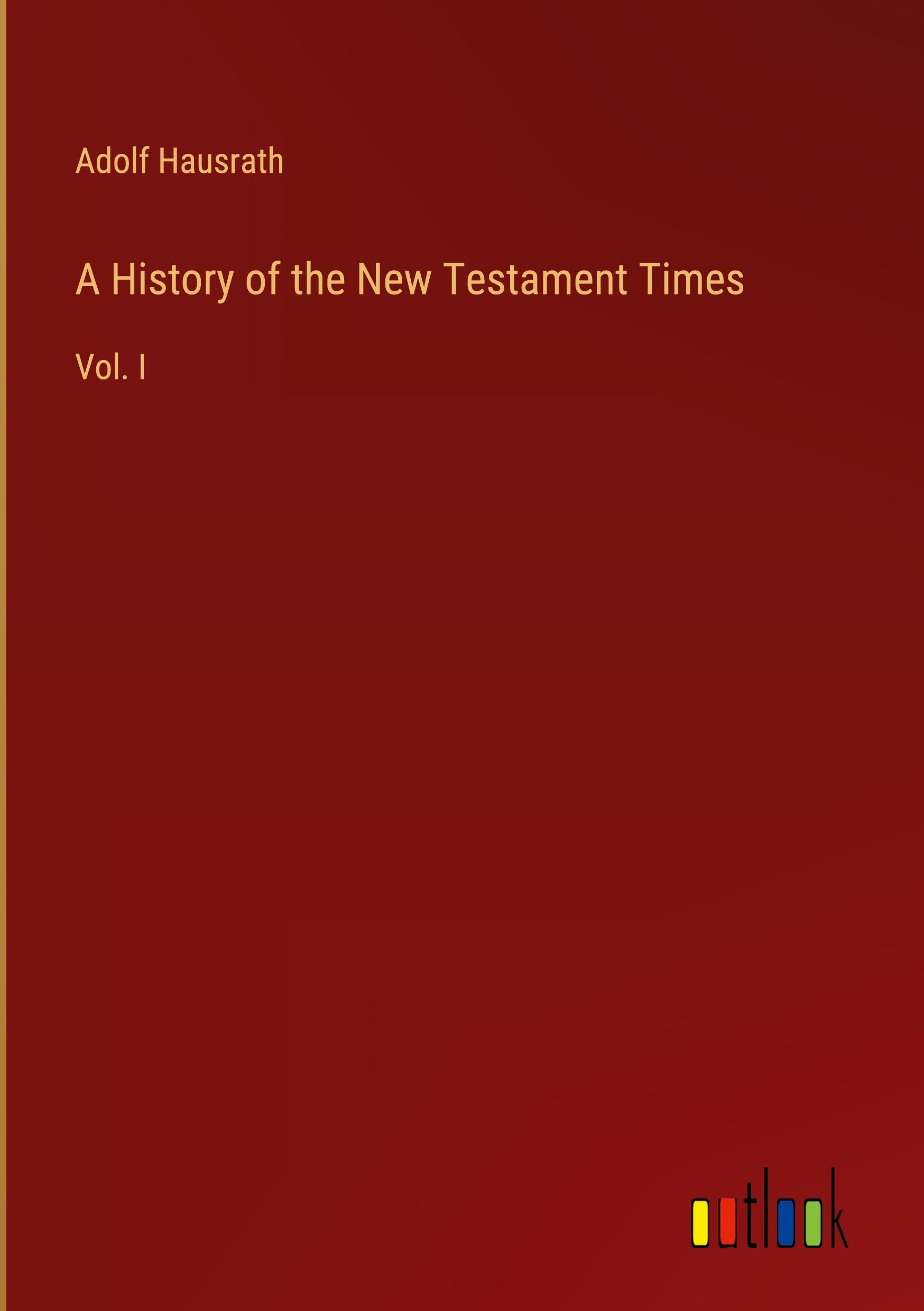 A History of the New Testament Times