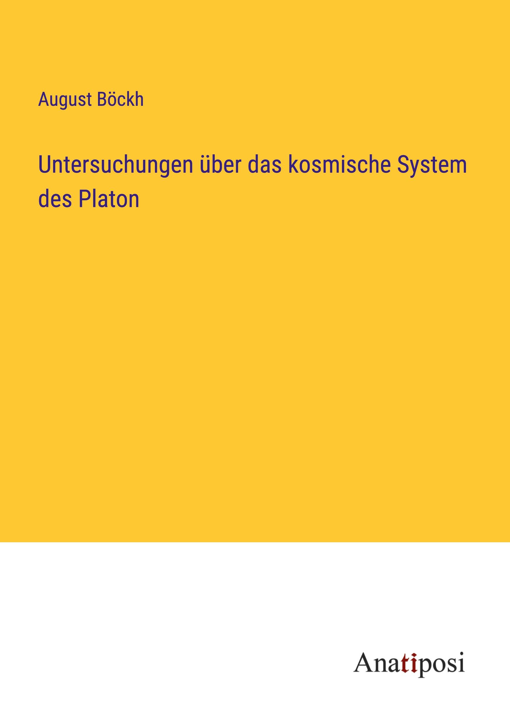 Untersuchungen über das kosmische System des Platon