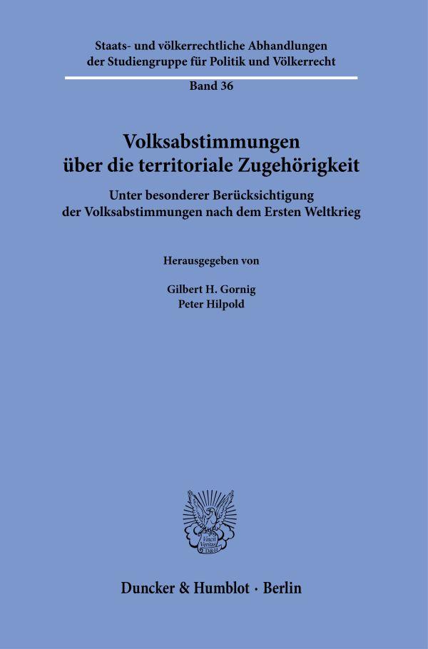 Volksabstimmungen über die territoriale Zugehörigkeit.