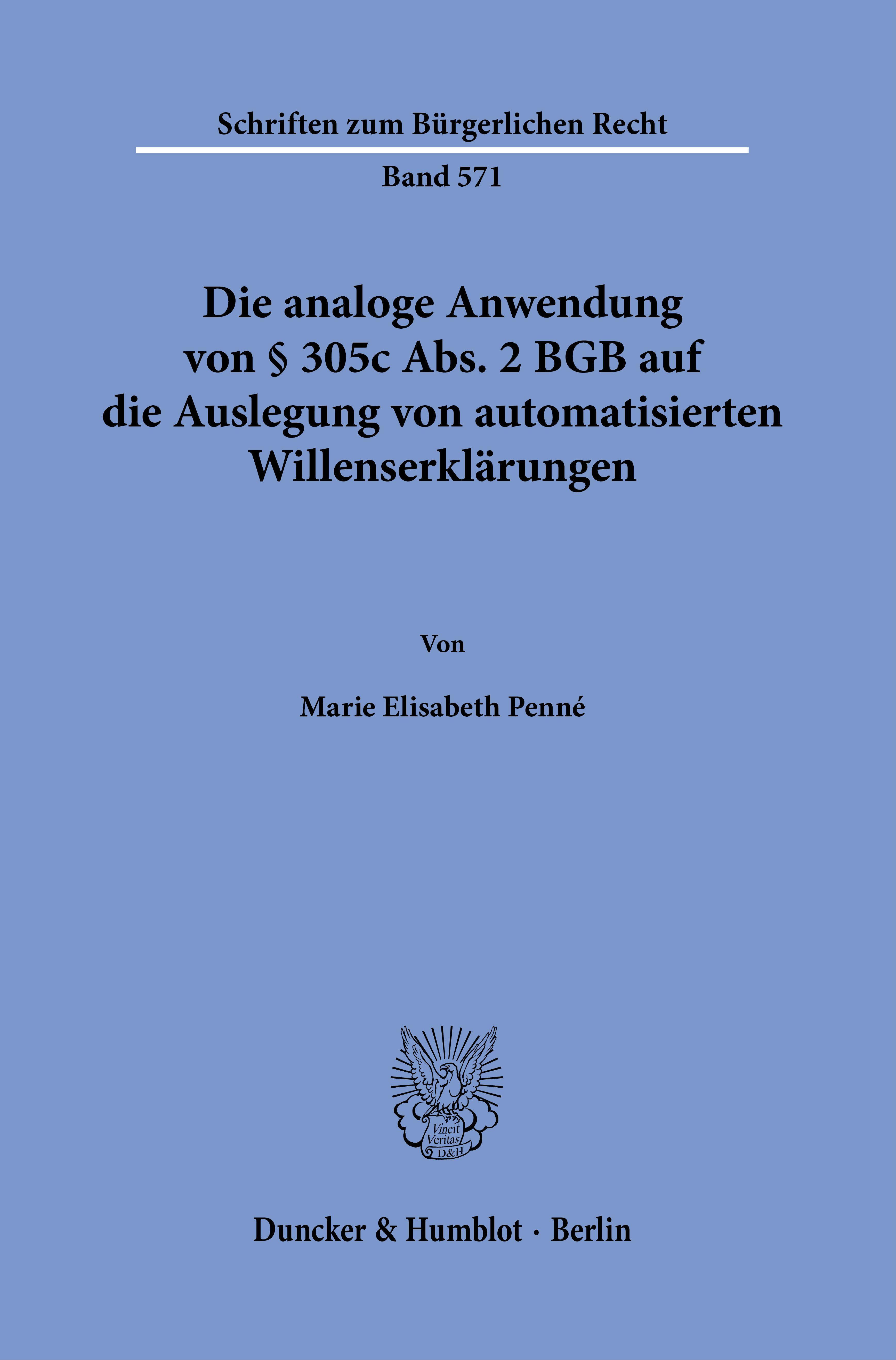 Die analoge Anwendung von § 305c Abs. 2 BGB auf die Auslegung von automatisierten Willenserklärungen.