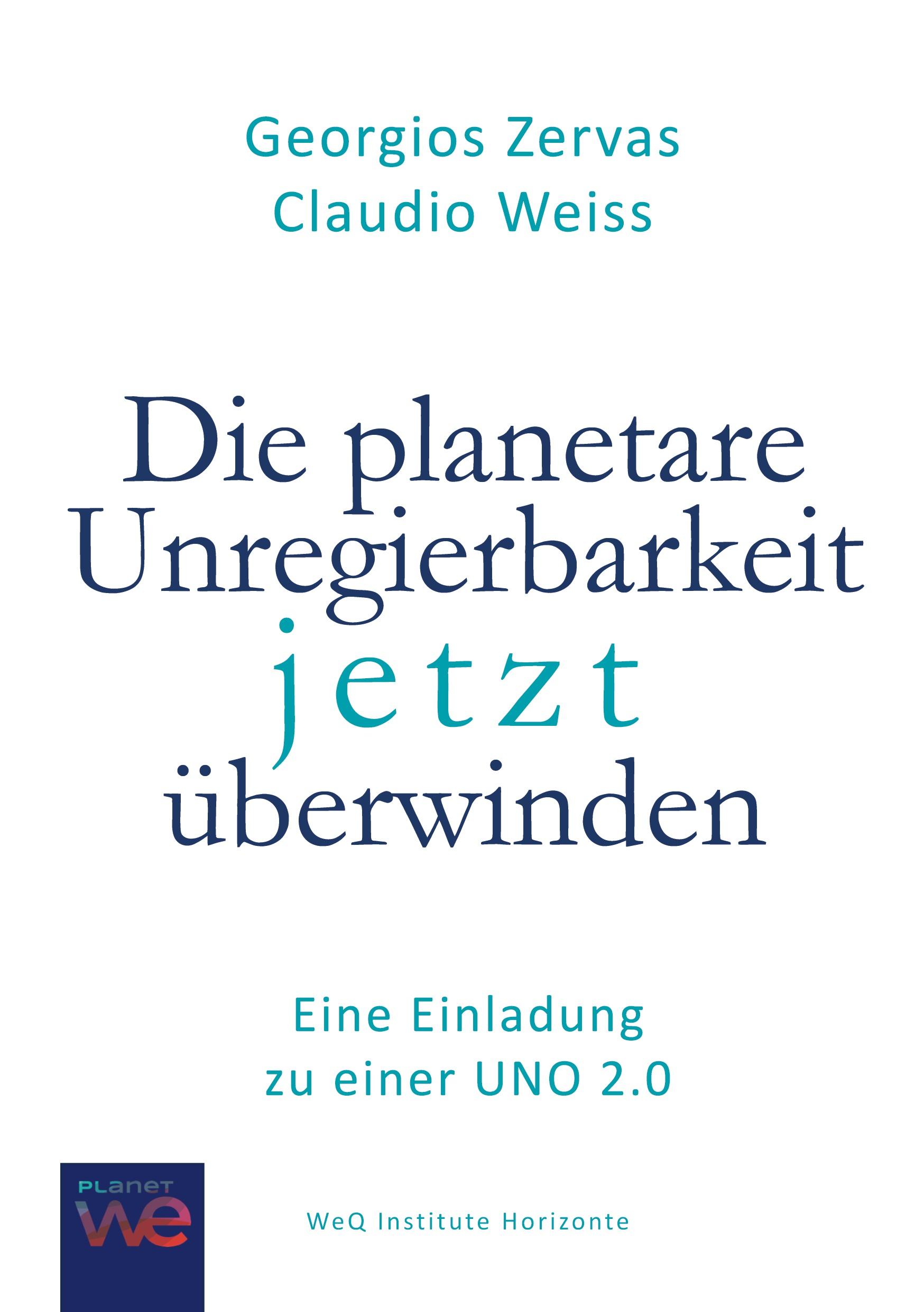 Die planetare Unregierbarkeit jetzt überwinden