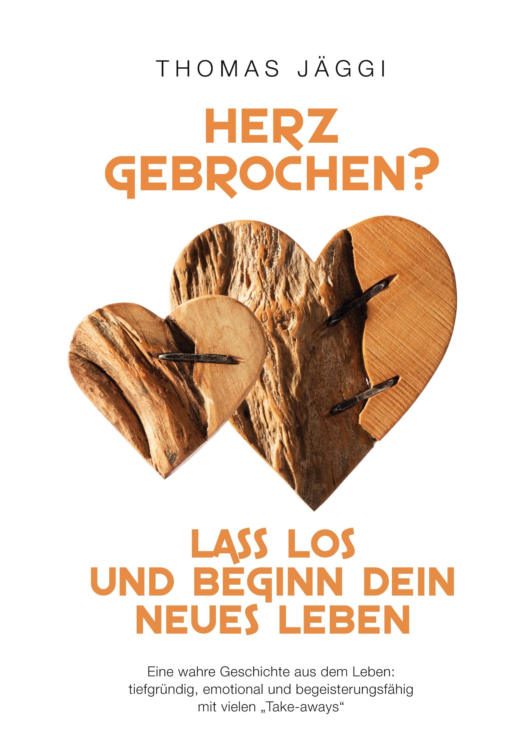 Herz gebrochen? Lass los und beginn dein neues Leben