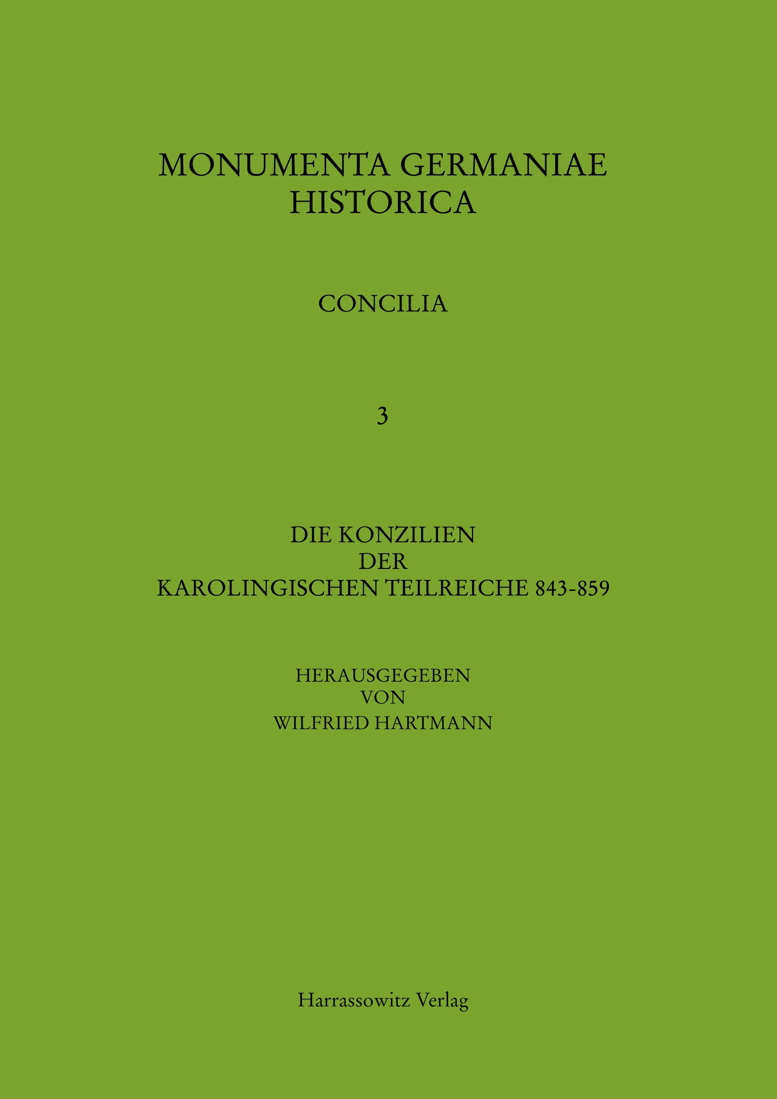 Die Konzilien der karolingischen Teilreiche 843-859