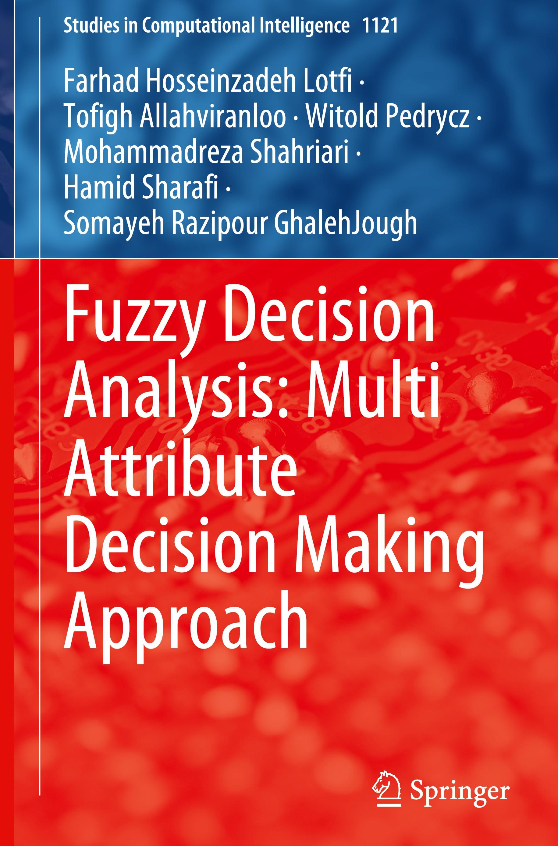 Fuzzy Decision Analysis: Multi Attribute Decision Making Approach