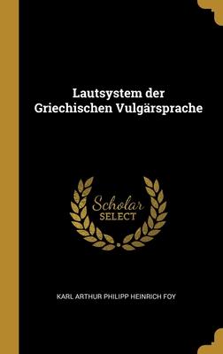 Lautsystem der Griechischen Vulgärsprache