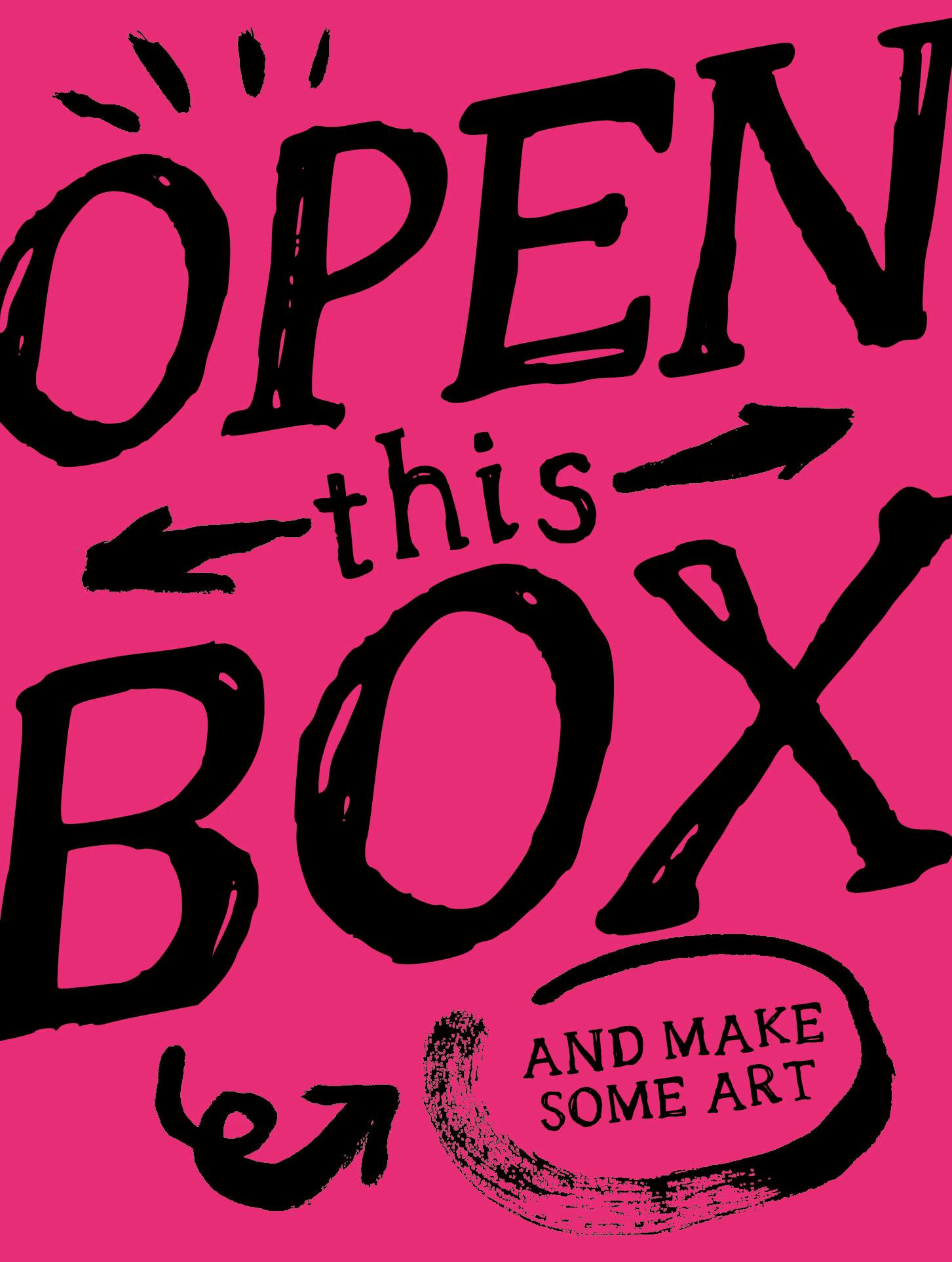 Open This Box and Make Some Art