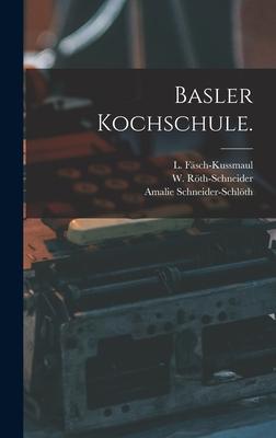 Basler Kochschule.