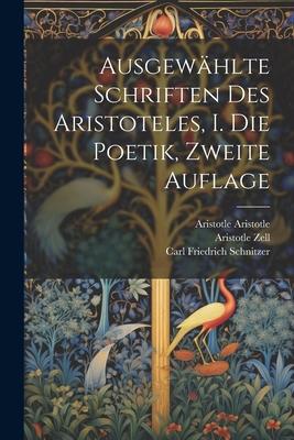 Ausgewählte Schriften des Aristoteles, I. Die Poetik, Zweite Auflage