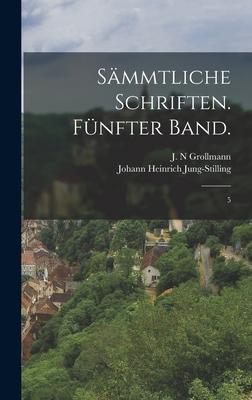 Sämmtliche Schriften. Fünfter Band.