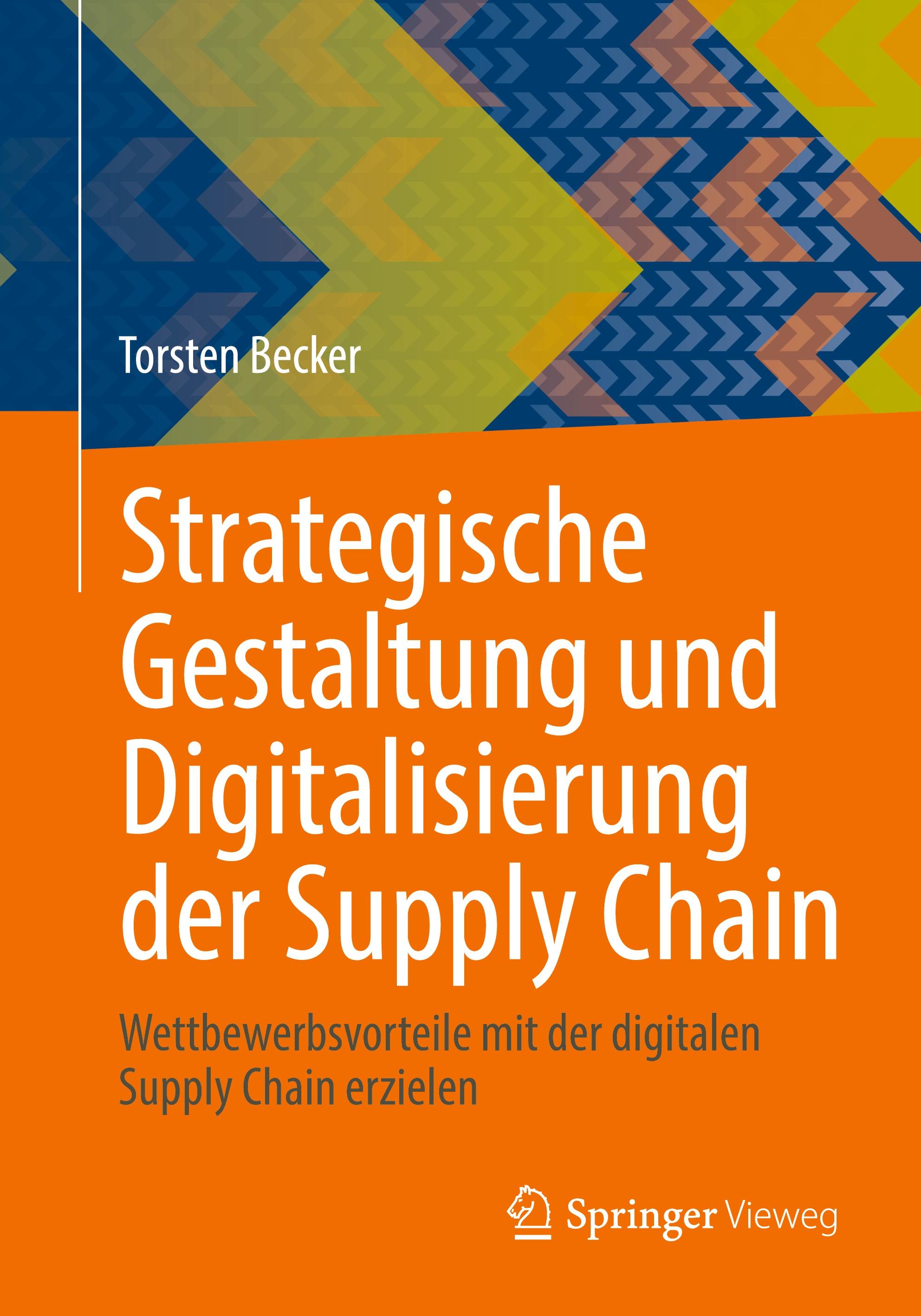 Strategische Gestaltung und Digitalisierung der Supply Chain