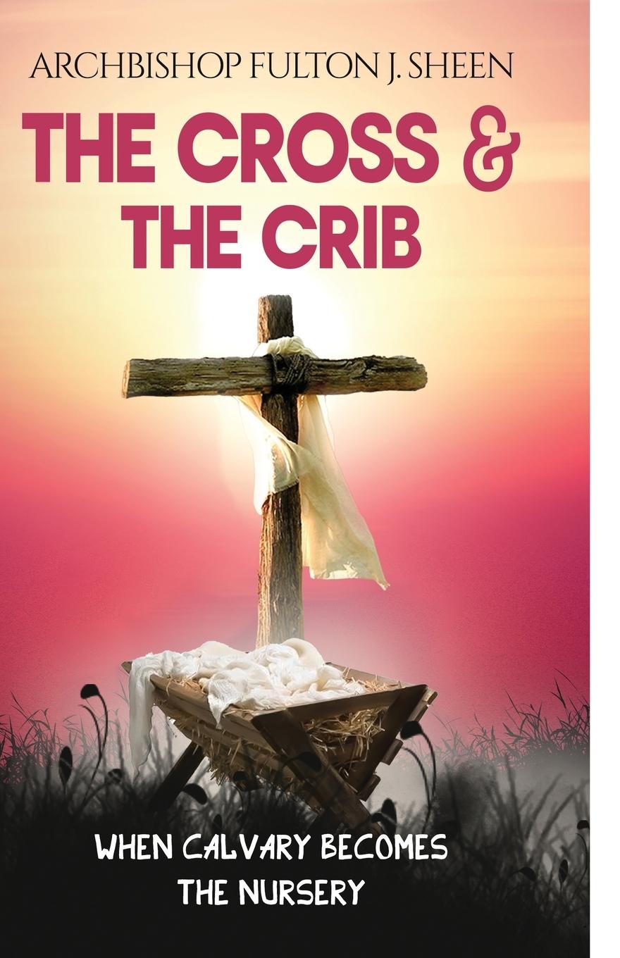 The Cross and the Crib