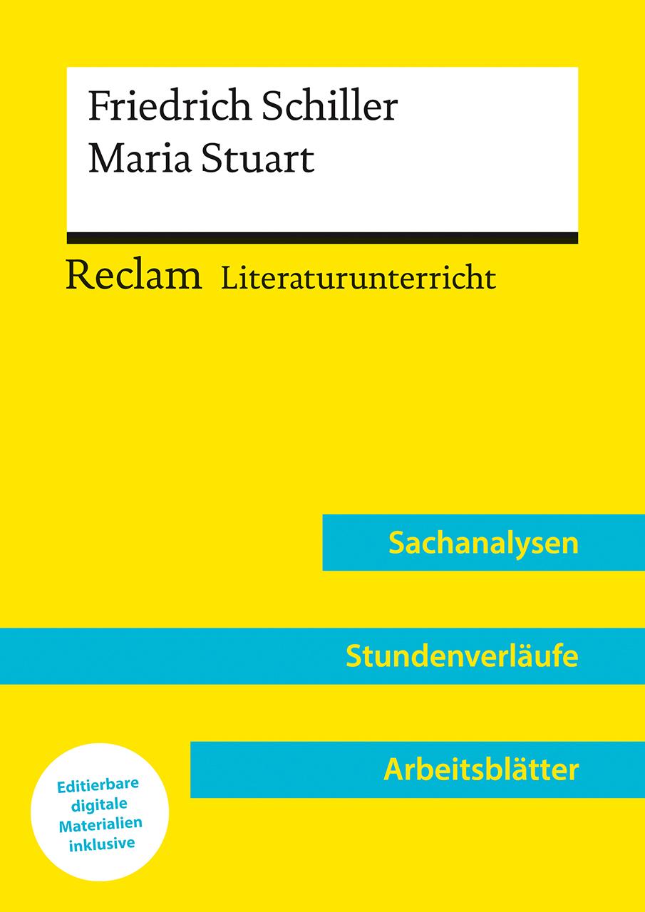 Friedrich Schiller: Maria Stuart (Lehrerband) | Mit Downloadpaket (Unterrichtsmaterialien)