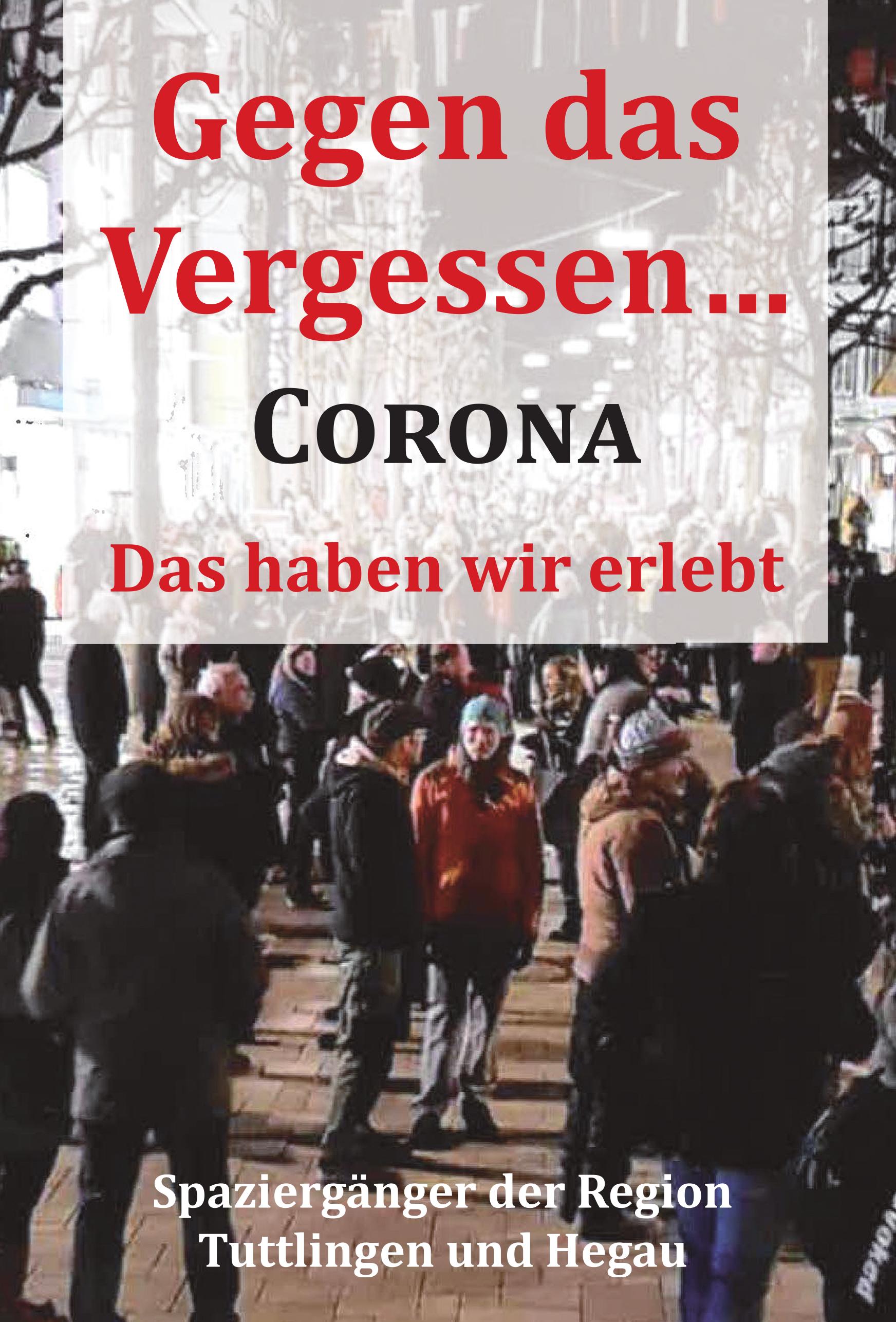 Gegen das Vergessen... Corona