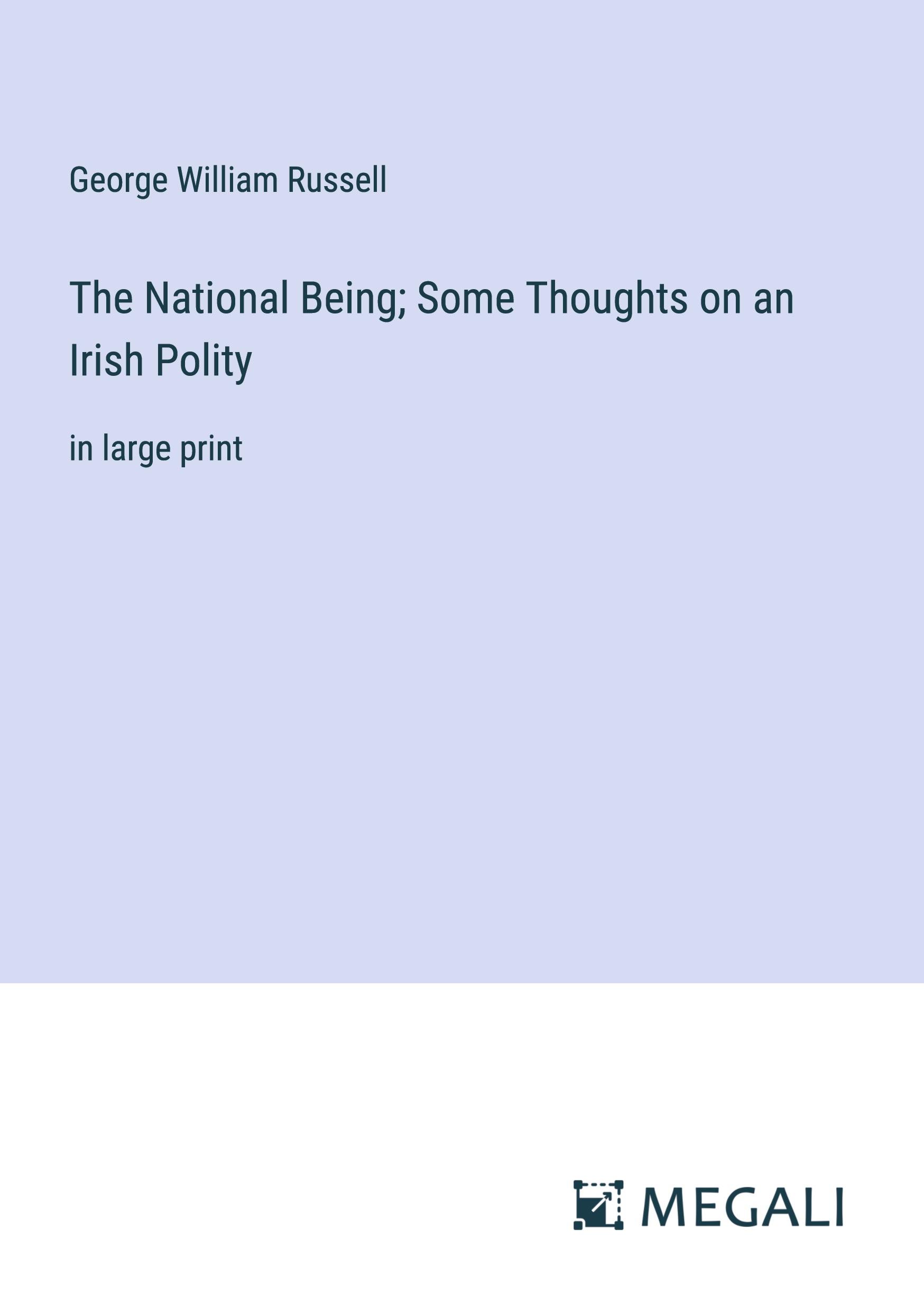 The National Being; Some Thoughts on an Irish Polity