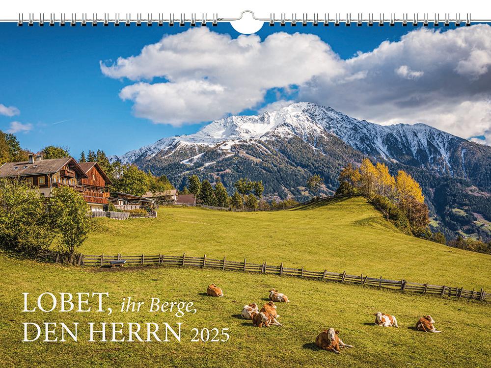 Lobet, ihr Berge, den Herrn 2025