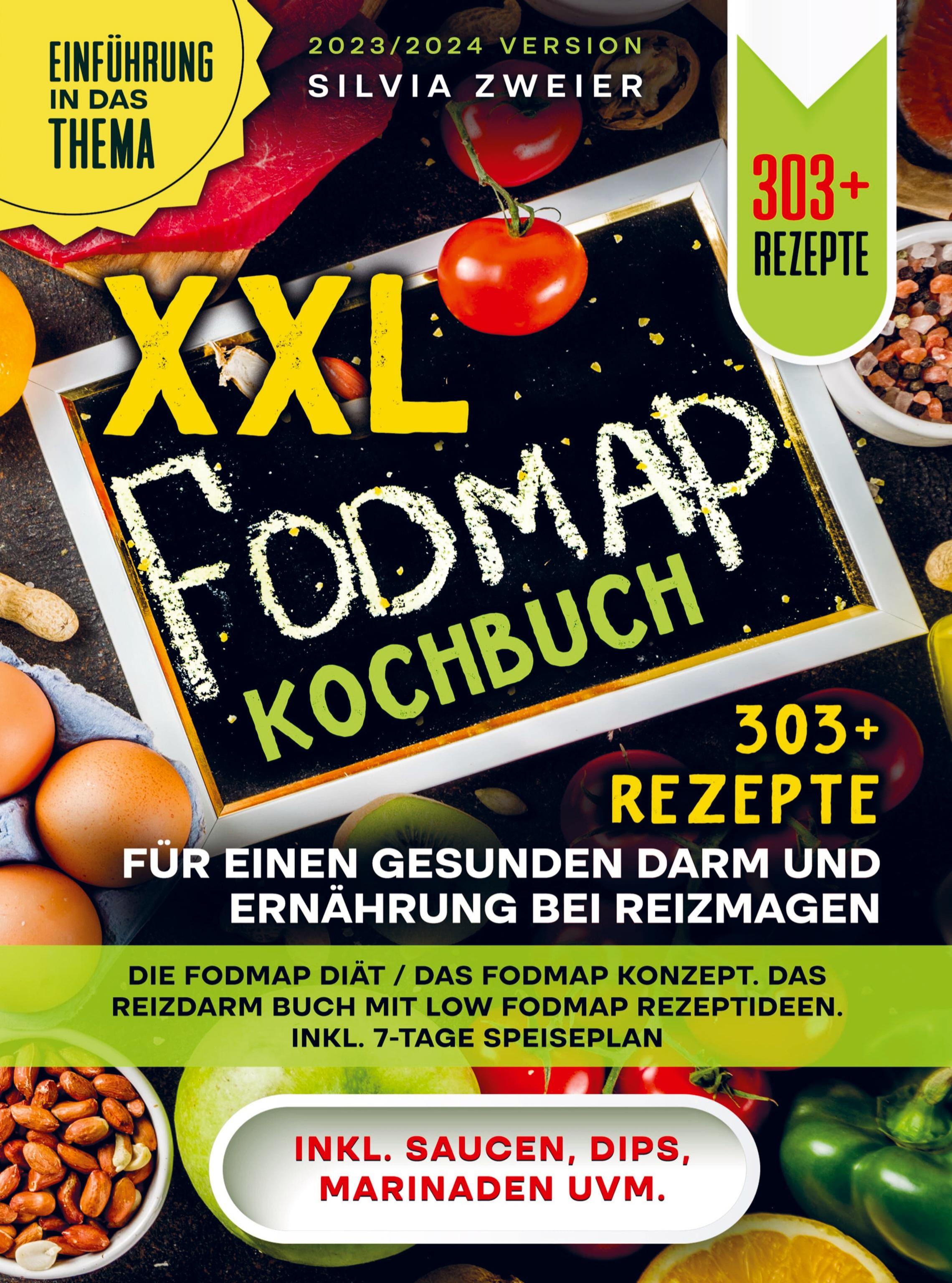 XXL FODMAP Kochbuch ¿ 303+ Rezepte für einen gesunden Darm und Ernährung bei Reizmagen