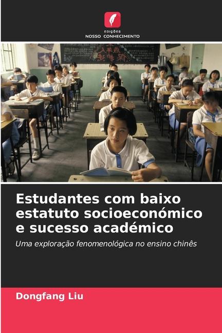 Estudantes com baixo estatuto socioeconómico e sucesso académico