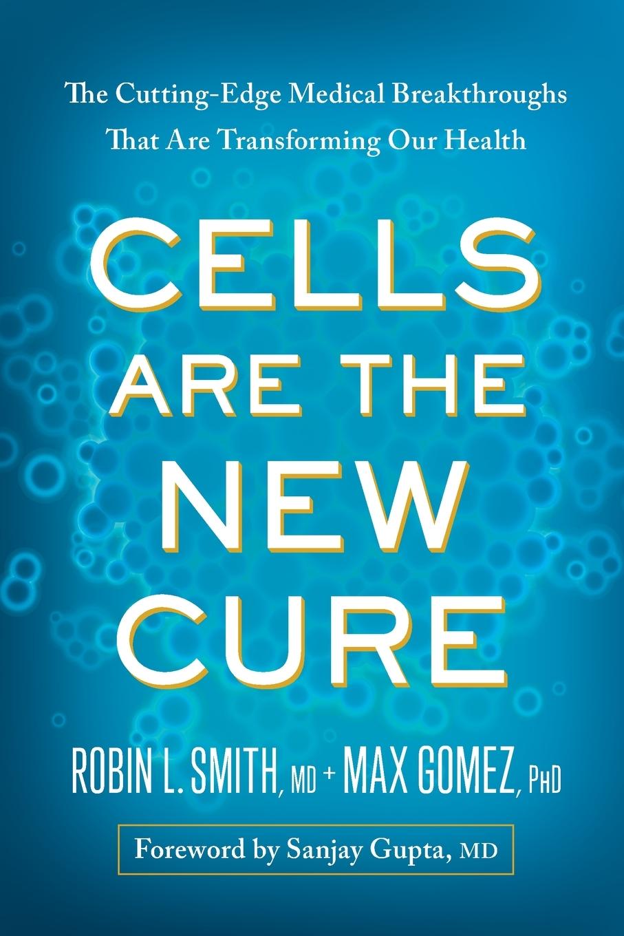 Cells Are the New Cure