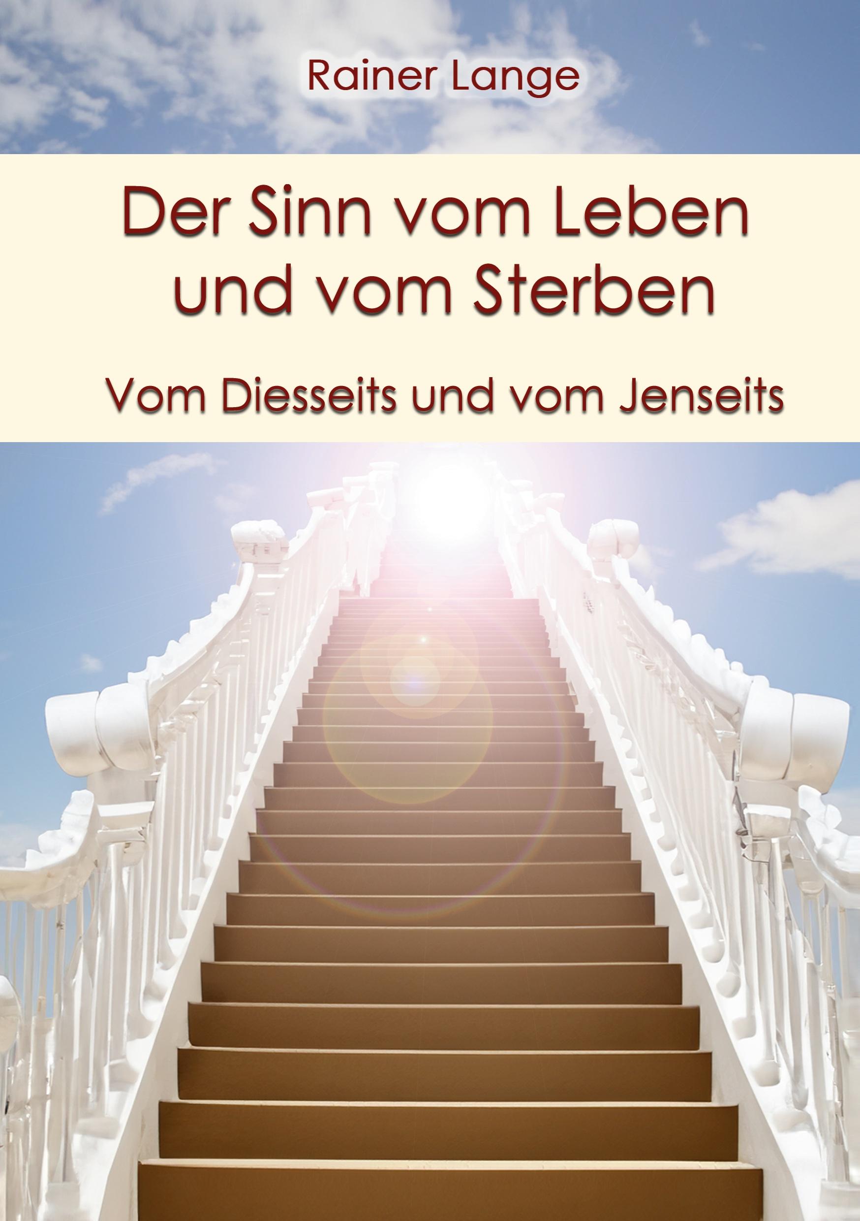 Der Sinn vom Leben und vom Sterben