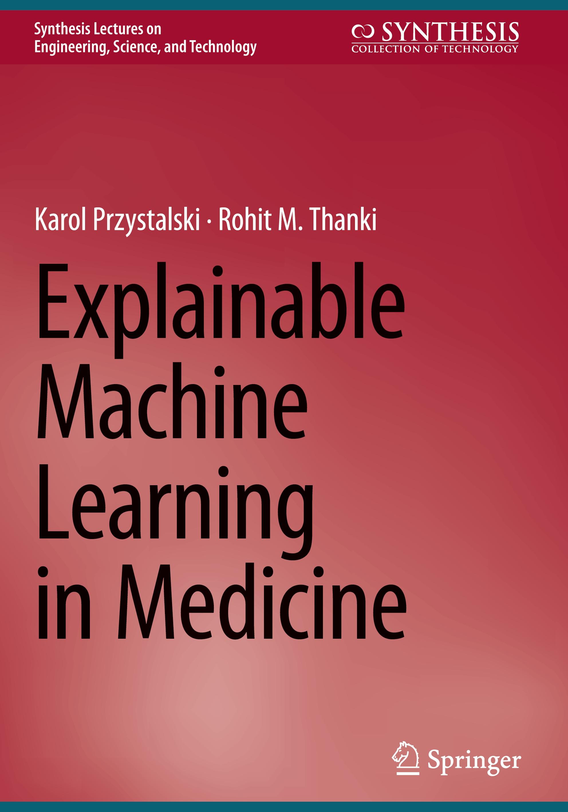 Explainable Machine Learning in Medicine