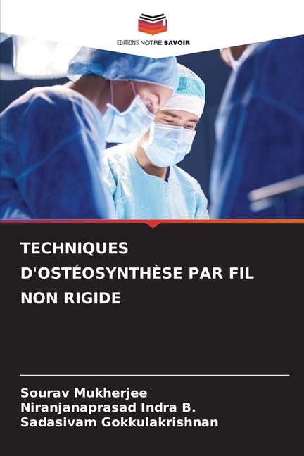 TECHNIQUES D'OSTÉOSYNTHÈSE PAR FIL NON RIGIDE