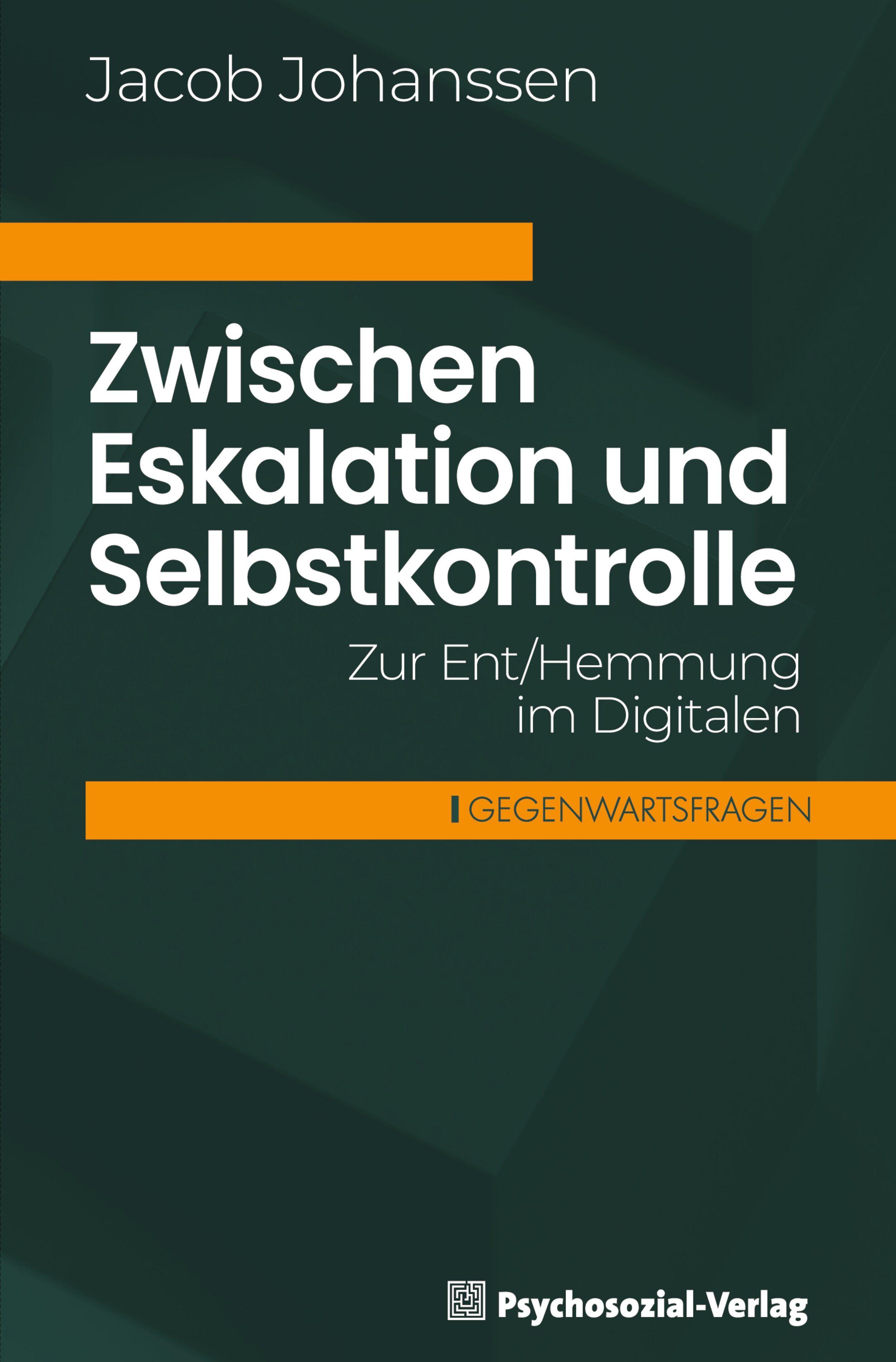 Zwischen Eskalation und Selbstkontrolle