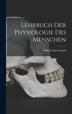 Lehrbuch Der Physiologie Des Menschen