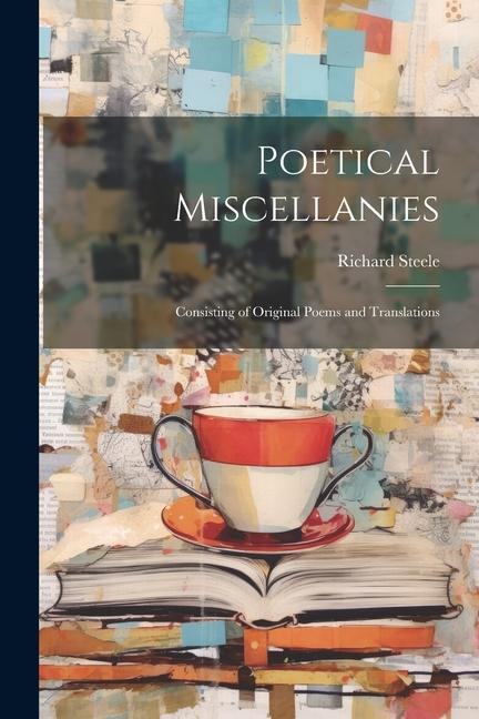 Poetical Miscellanies