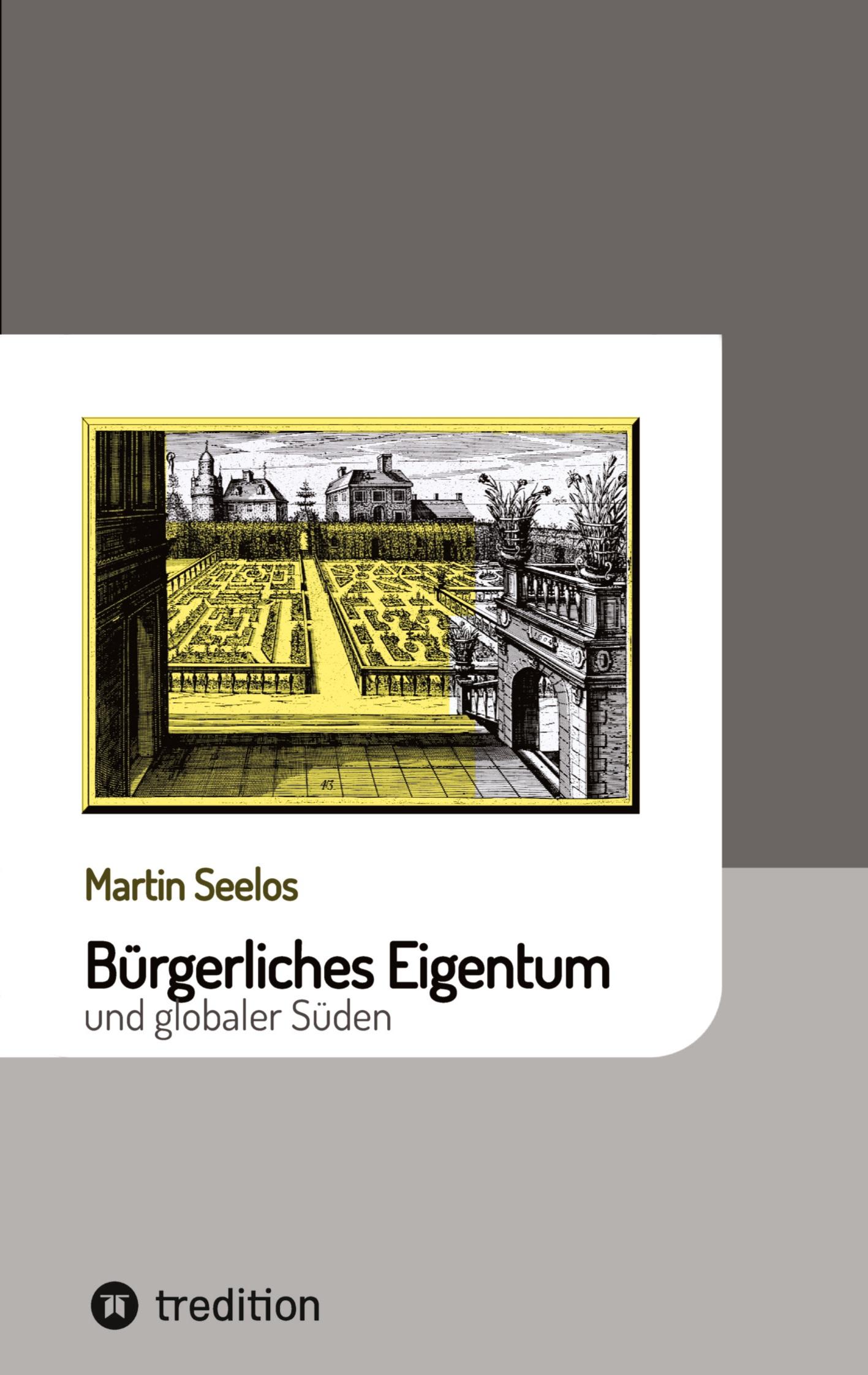 Bürgerliches Eigentum und globaler Süden