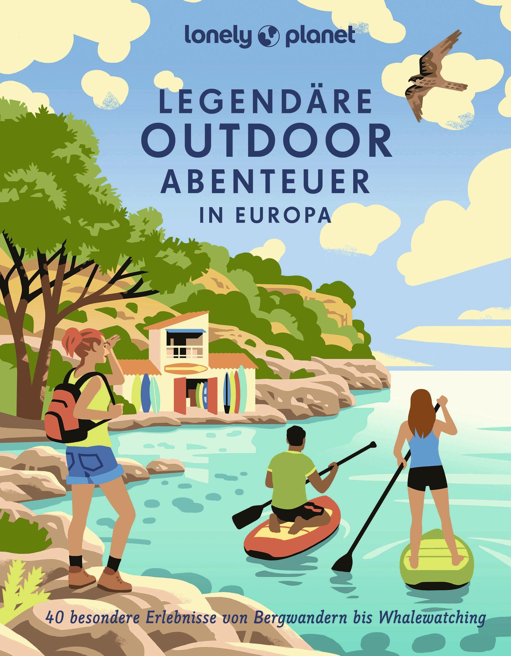 LONELY PLANET Bildband Legendäre Outdoorabenteuer in Europa