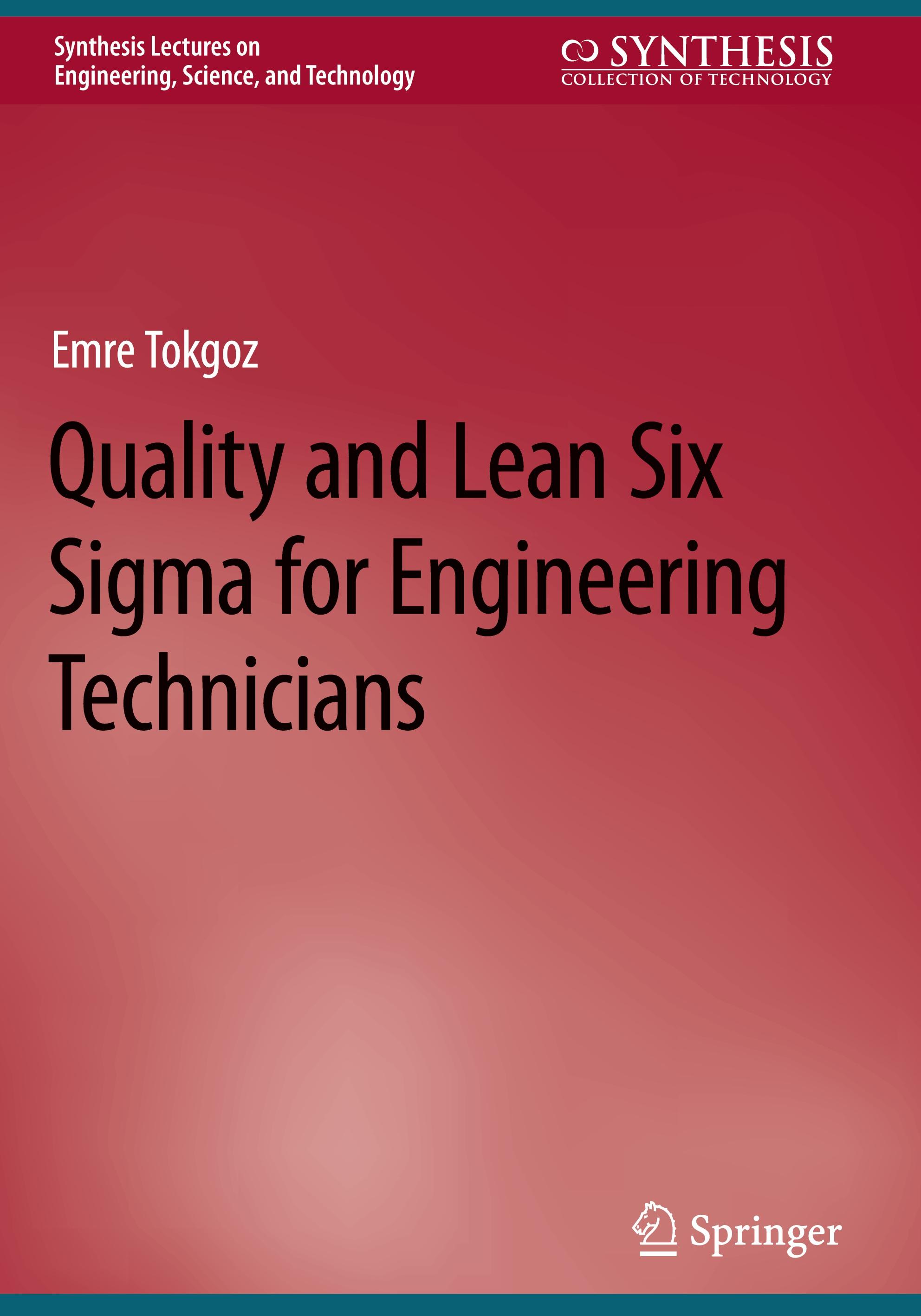 Quality and Lean Six Sigma for Engineering Technicians