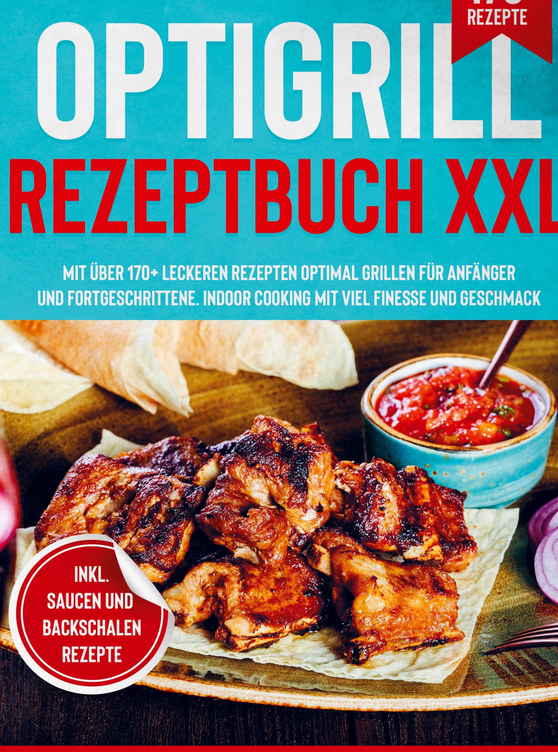 Optigrill Rezeptbuch XXL