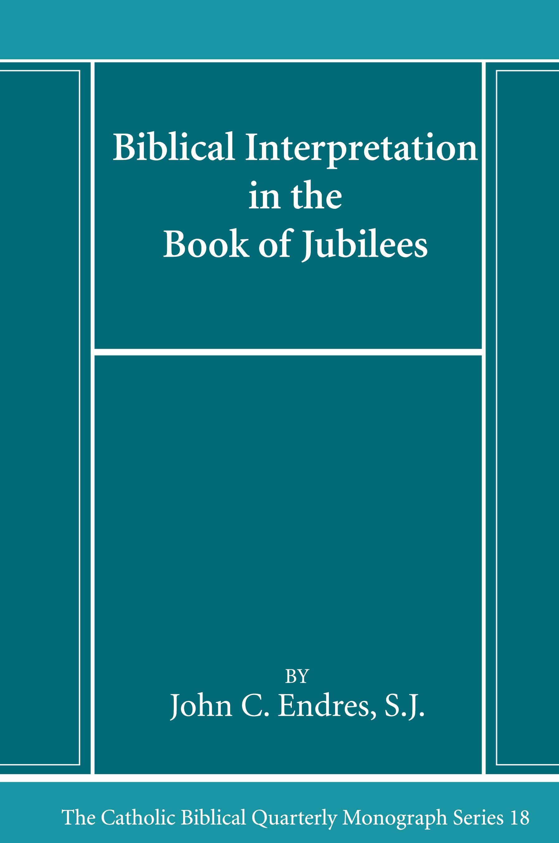 Biblical Interpretation in the Book of Jubilees