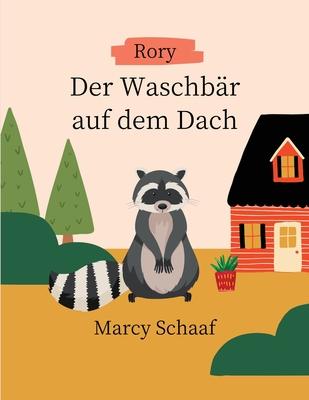 Rory Der Waschbär auf dem Dach GERMAN