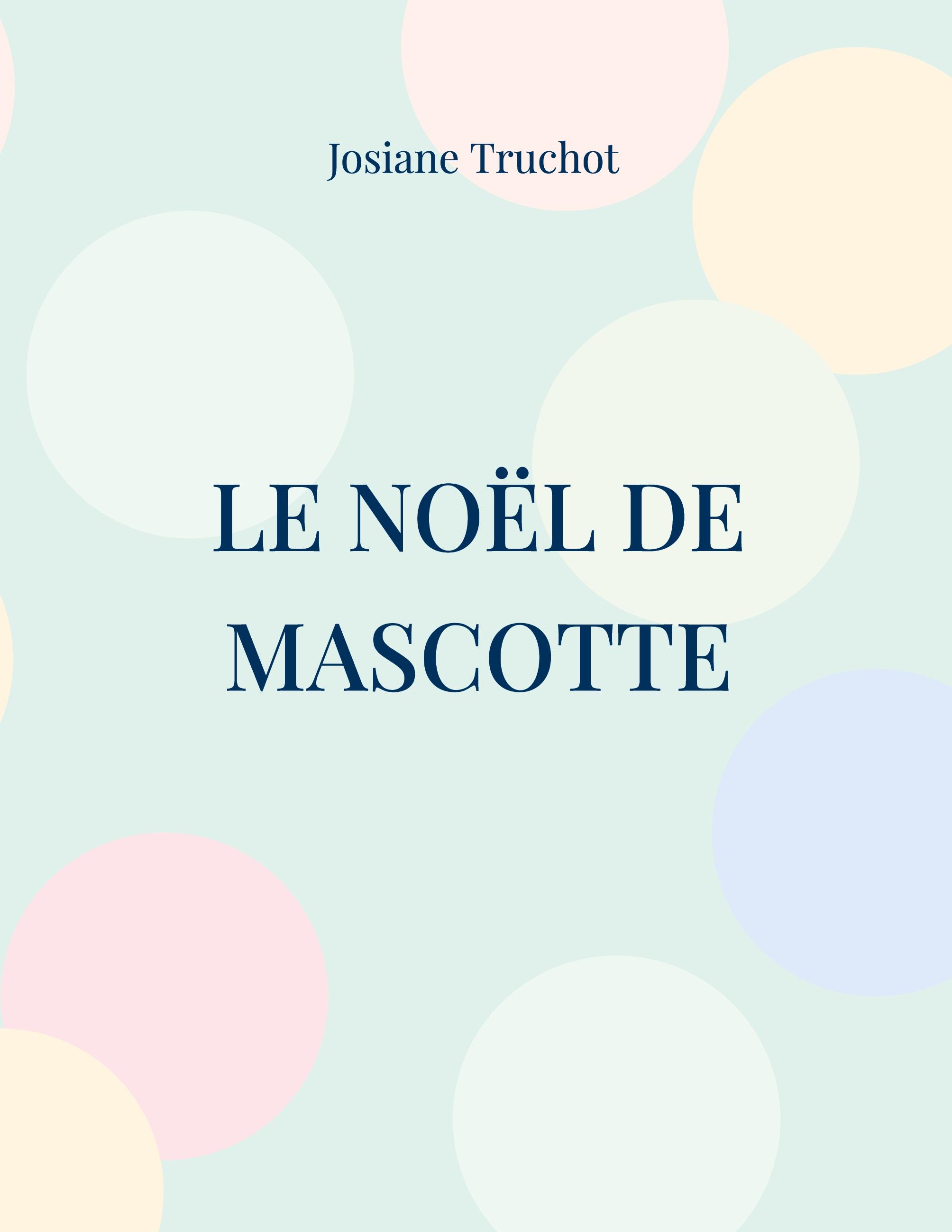 Le Noël de Mascotte