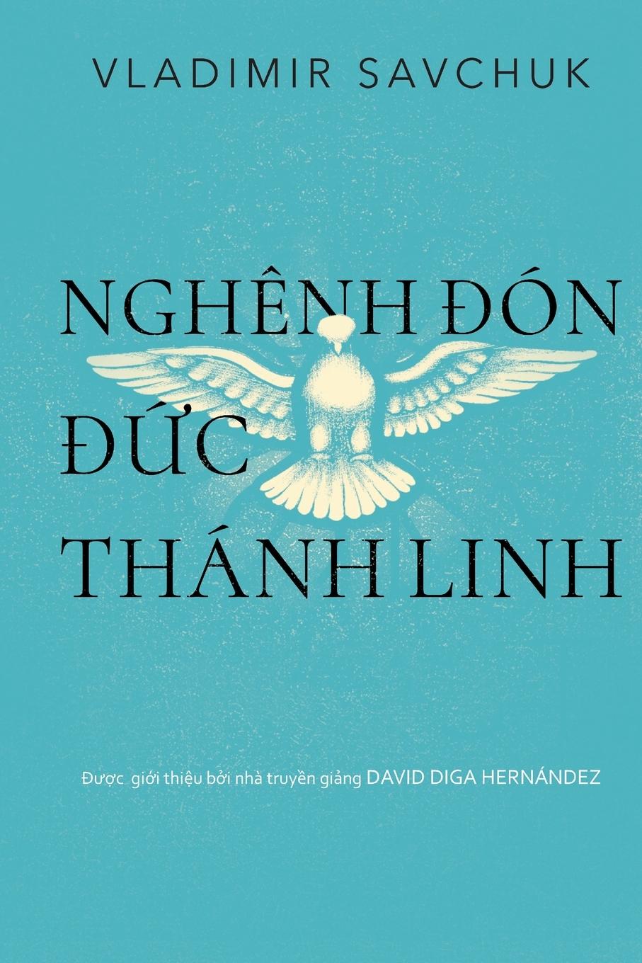 Host the Holy Ghost (Vietnamese edition)