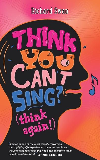 Think you can't sing? Think again!