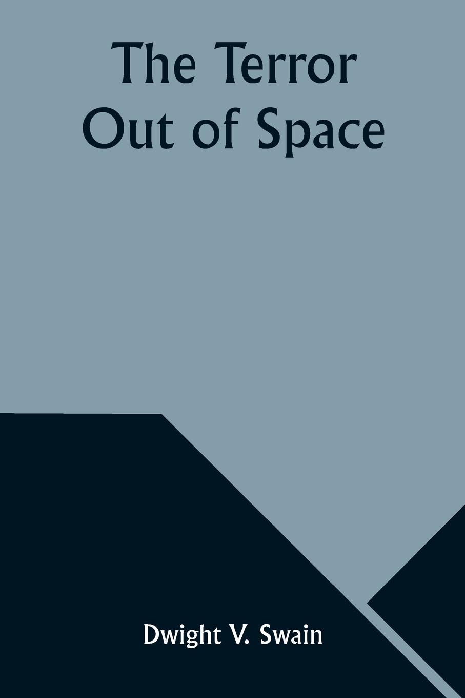 The Terror Out of Space