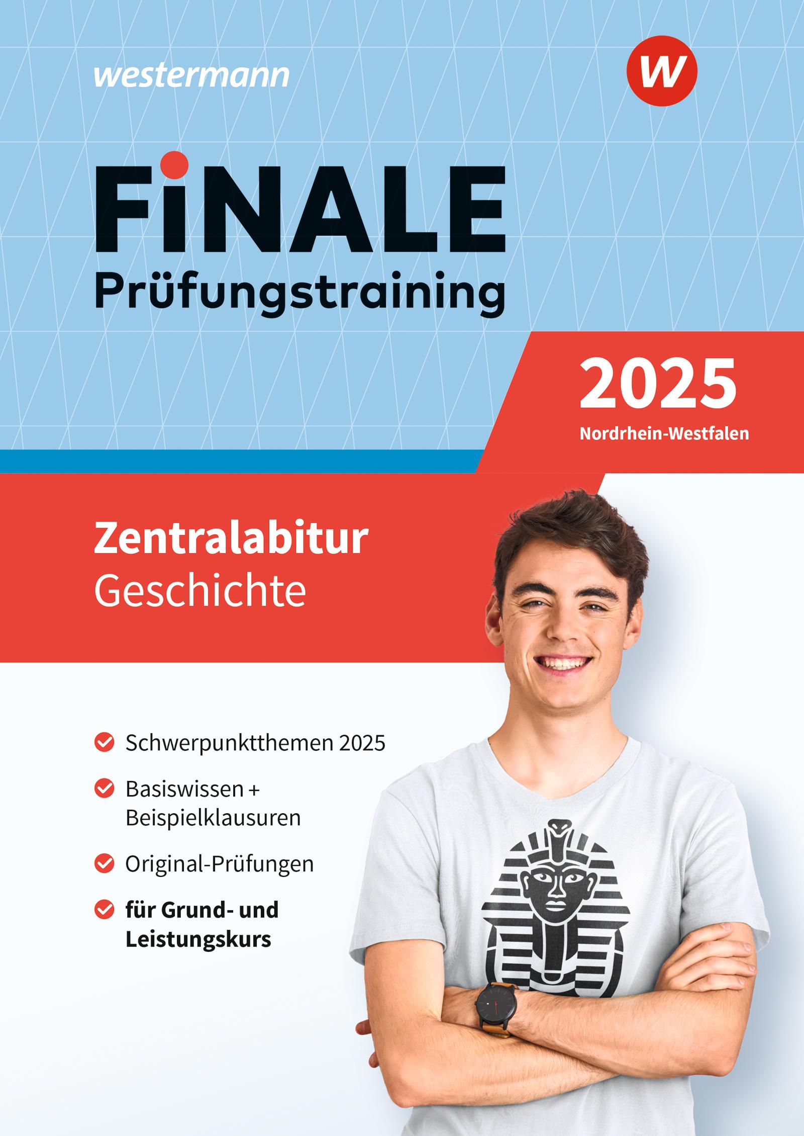 FiNALE Prüfungstraining Zentralabitur Nordrhein-Westfalen. Geschichte 2025