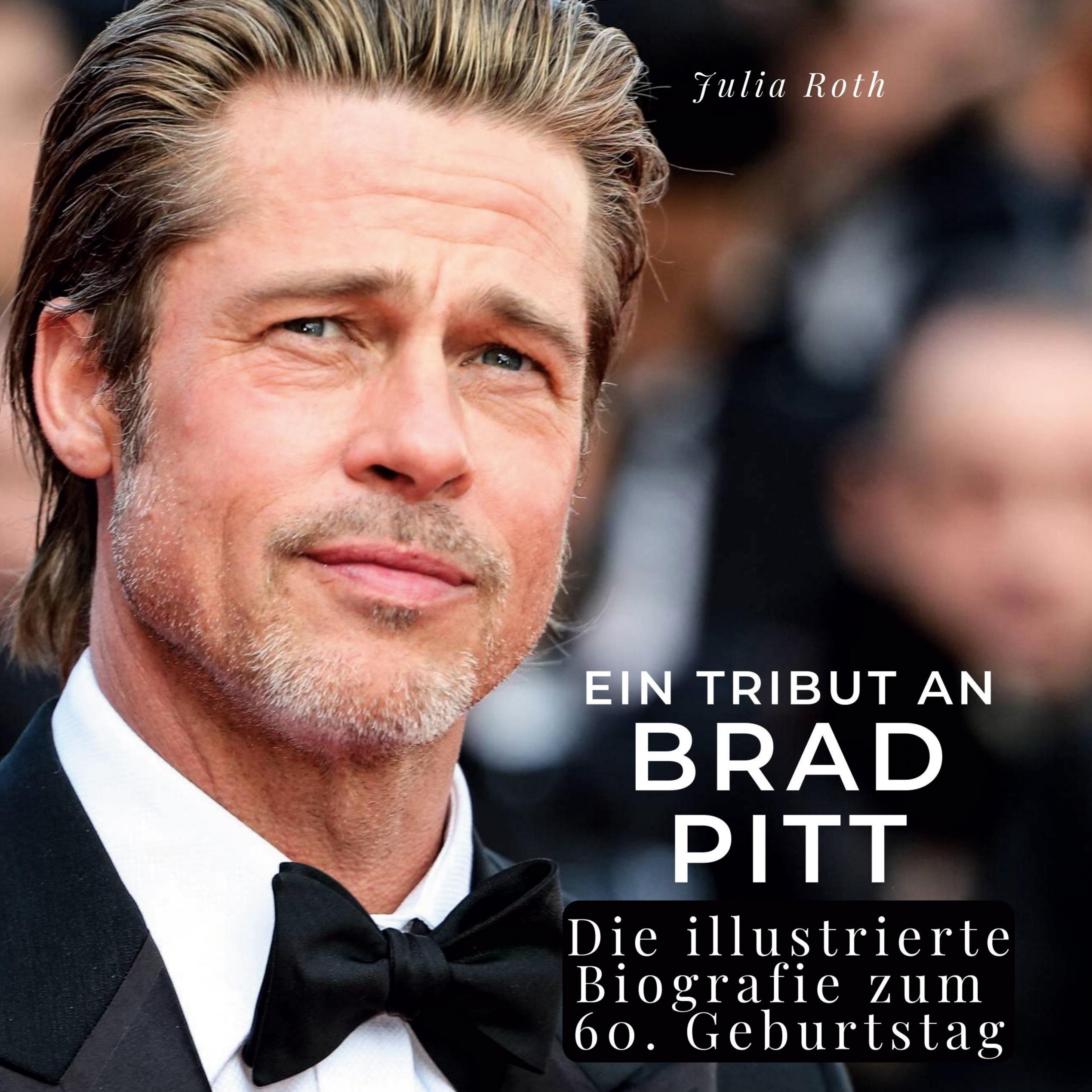 Ein Tribut an  Brad Pitt