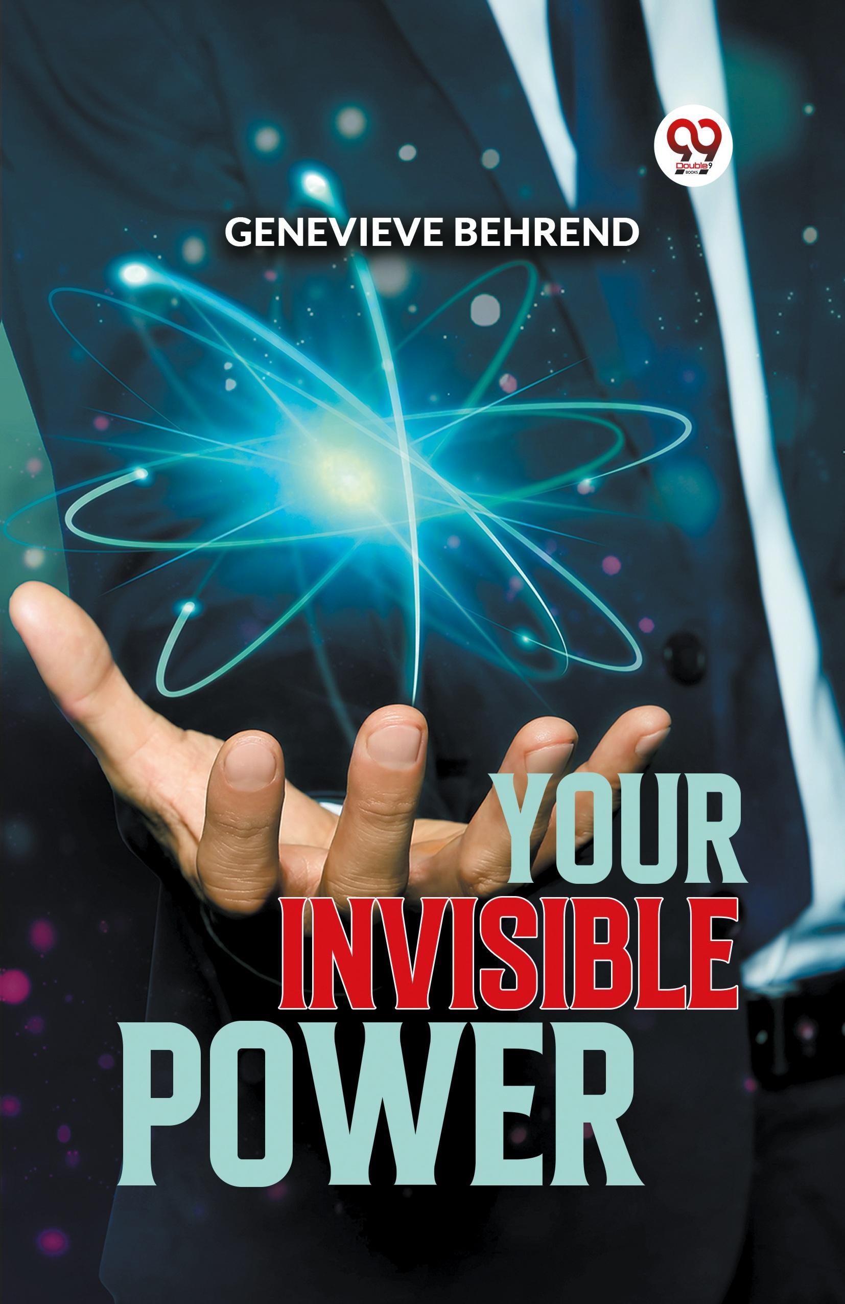 Your Invisible Power